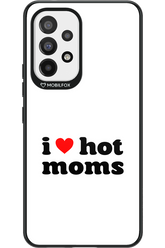 I love hot moms W - Samsung Galaxy A53