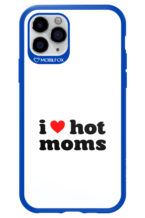 I love hot moms W - Apple iPhone 11 Pro