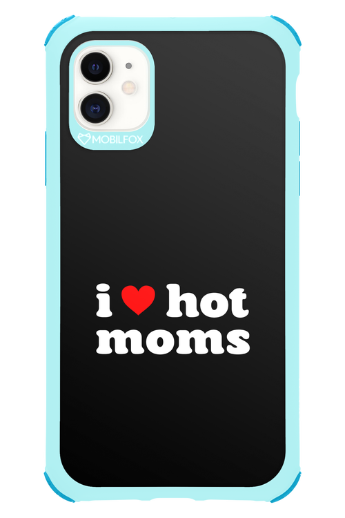 I love hot moms 2.0 - Apple iPhone 11