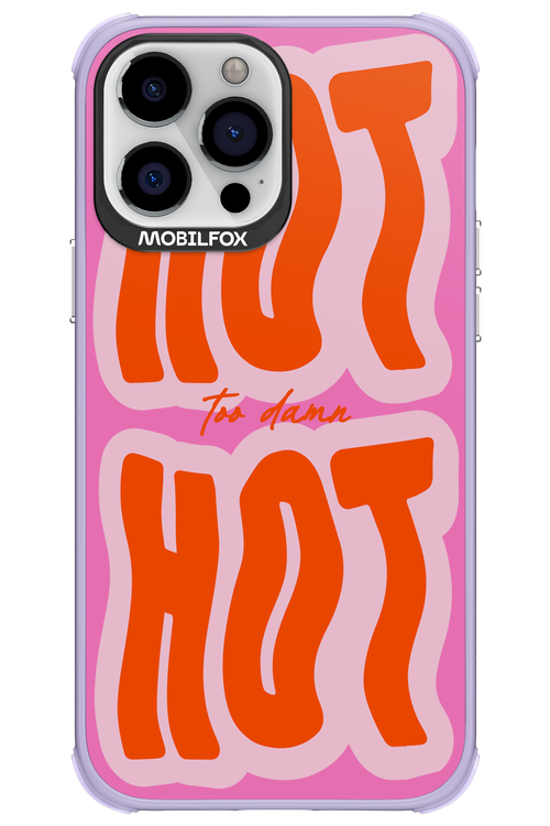 Too Damn Hot - Apple iPhone 13 Pro Max