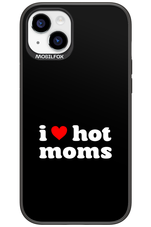 I love hot moms - Apple iPhone 15 Plus