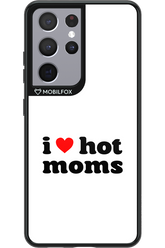 I love hot moms W 2.0 - Samsung Galaxy S21 Ultra