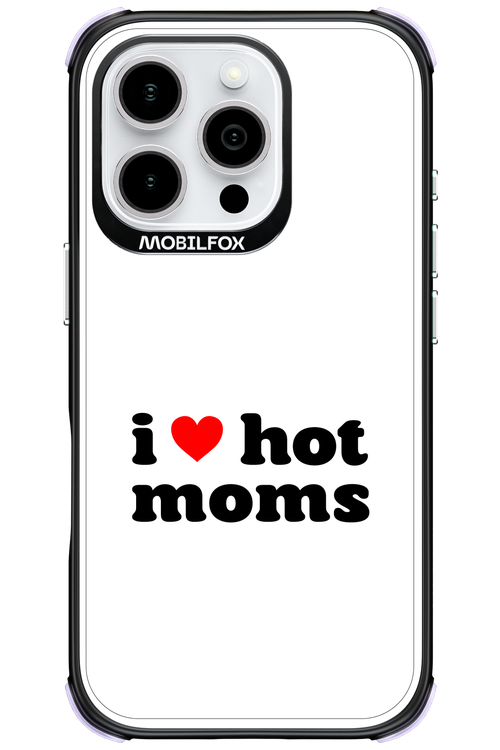 I love hot moms W - Apple iPhone 16 Pro