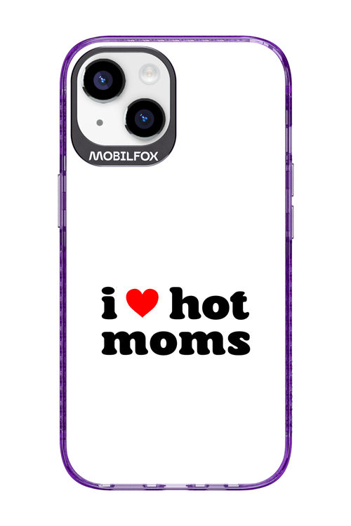 I love hot moms W - Apple iPhone 14