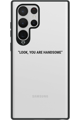 You are handsome - Samsung Galaxy S22 Ultra