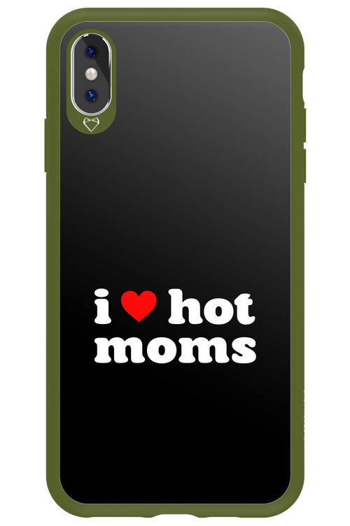 I love hot moms 2.0 - Apple iPhone XS Max