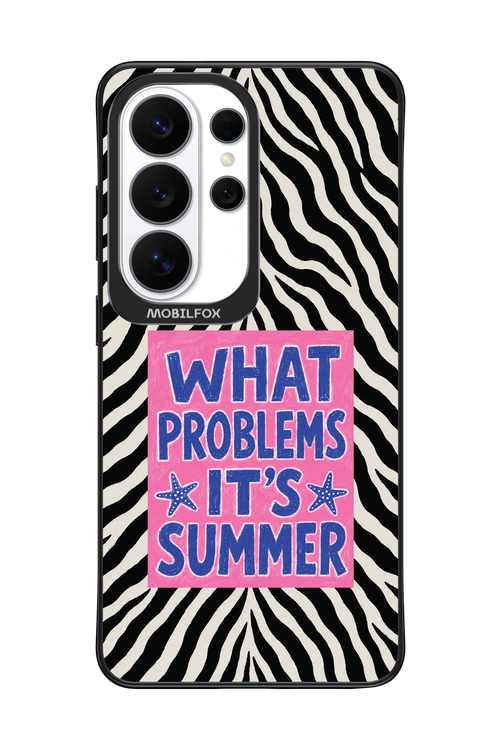 WHAT PROBLEM ITS SUMMER 2.0 - Samsung Galaxy S26 Ultra