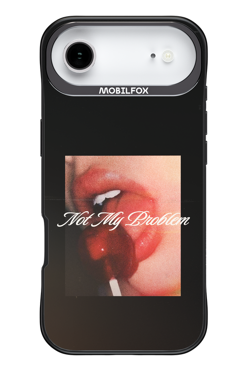 Not My Problem II 2.0 - Apple iPhone 17 Air