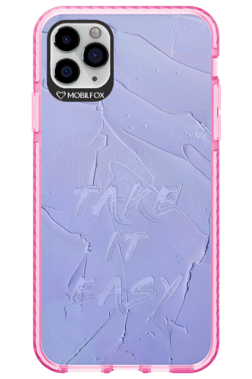 Take it easy - Apple iPhone 11 Pro Max