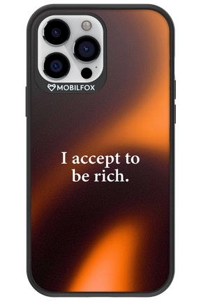 I accept to be rich - Apple iPhone 13 Pro Max