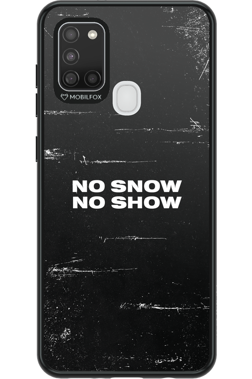 No snow, no show - Samsung Galaxy A21 S