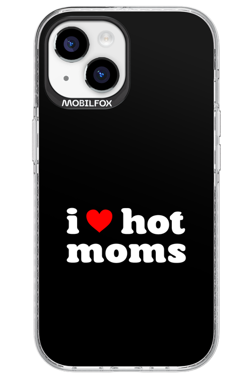 I love hot moms - Apple iPhone 15