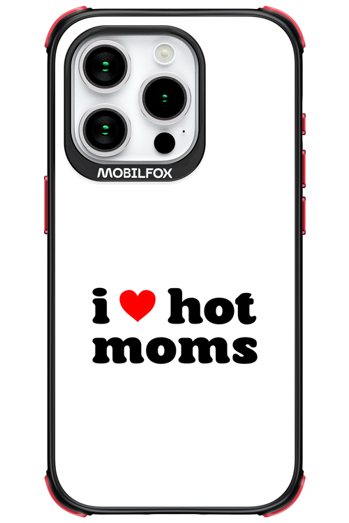 I love hot moms W - Apple iPhone 15 Pro