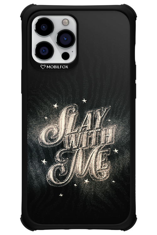 Slay with Me - Apple iPhone 12 Pro Max