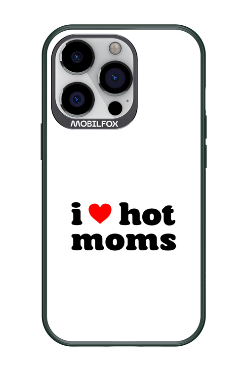 I love hot moms W - Apple iPhone 13 Pro