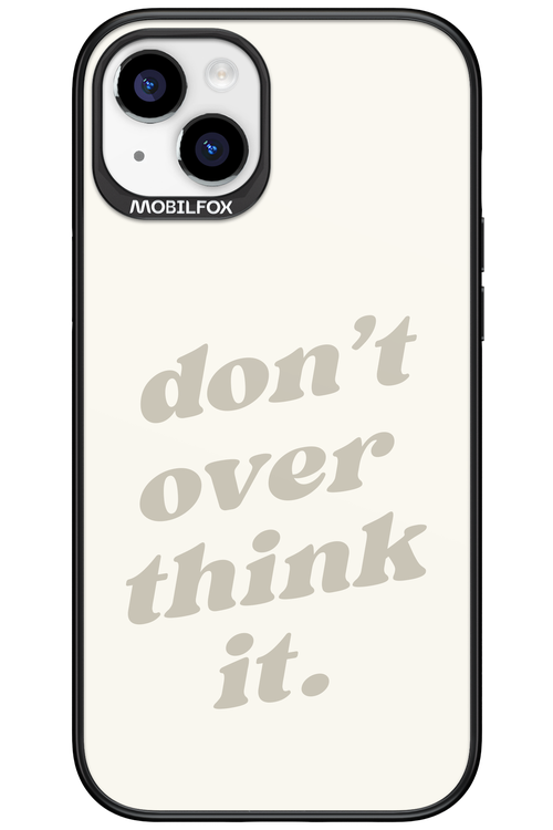 No OverThink - Apple iPhone 15 Plus