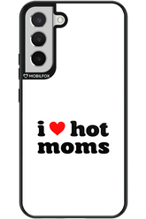 I love hot moms W 2.0 - Samsung Galaxy S22+