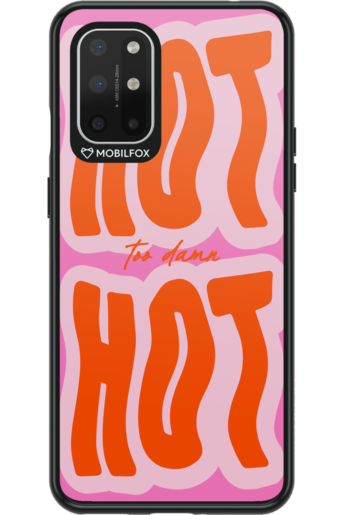 Too Damn Hot - OnePlus 8T
