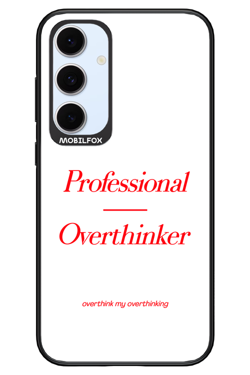 Pro Overthinker - Samsung S24 FE