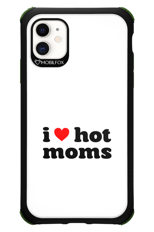 I love hot moms W - Apple iPhone 11