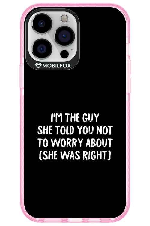 She was right 2.0 - Apple iPhone 13 Pro Max
