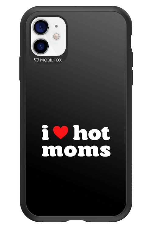 I love hot moms 2.0 - Apple iPhone 11