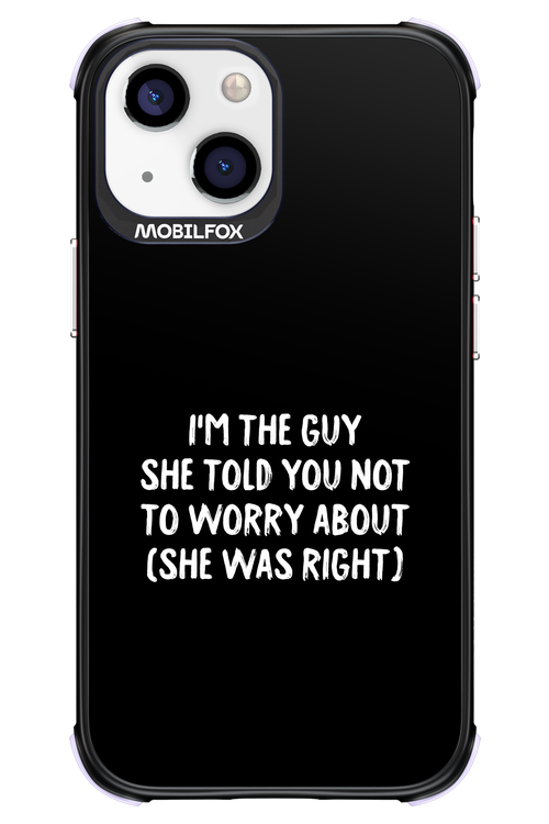 She was right 2.0 - Apple iPhone 13 Mini