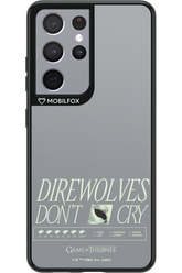 Direwolves Don’t Cry - Samsung Galaxy S21 Ultra