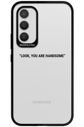 You are handsome - Samsung Galaxy A34