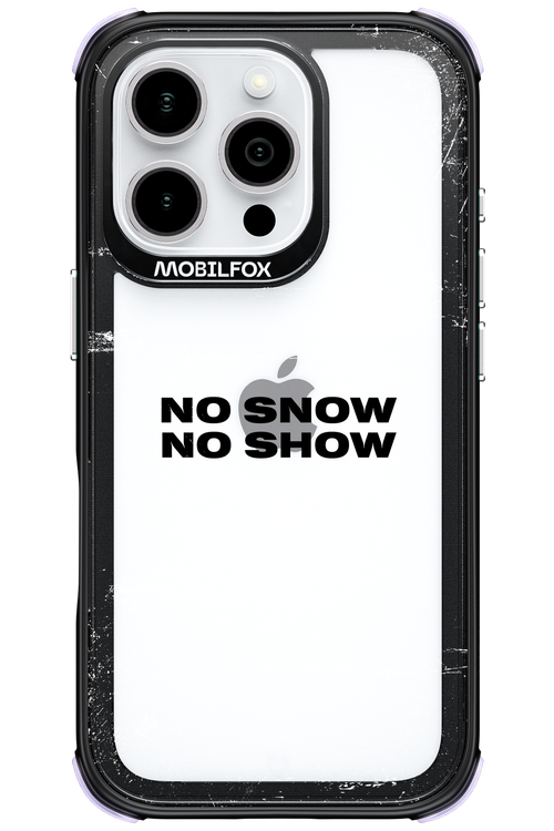 No snow, no show Mirror - Apple iPhone 16 Pro