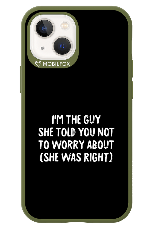 She was right 2.0 - Apple iPhone 13 Mini