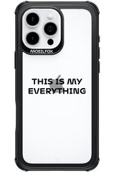 This is my everything - Apple iPhone 16 Pro Max