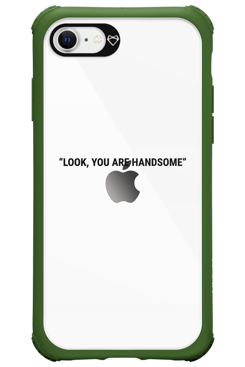 You are handsome - Apple iPhone SE 2020