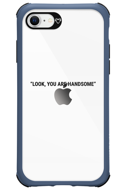 You are handsome - Apple iPhone SE 2022