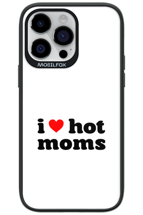 I love hot moms W - Apple iPhone 14 Pro Max