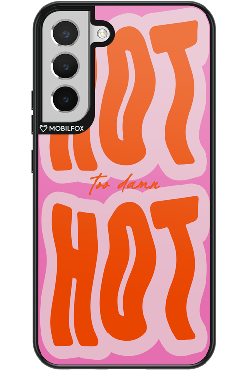 Too Damn Hot - Samsung Galaxy S22+