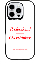 Pro Overthinker - Apple iPhone 16 Pro