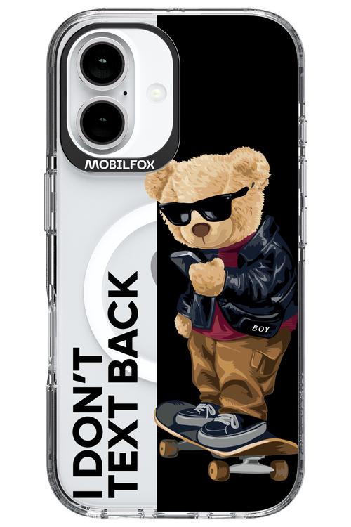 I Don’t Text Back - Apple iPhone 16