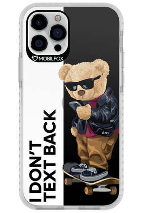 I Don’t Text Back - Apple iPhone 12 Pro