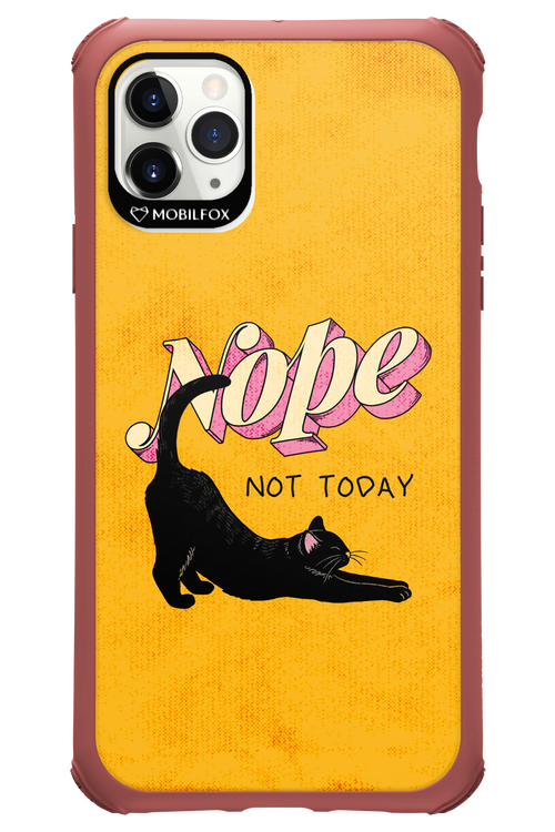 Nope, Not Today 2.0 - Apple iPhone 11 Pro Max