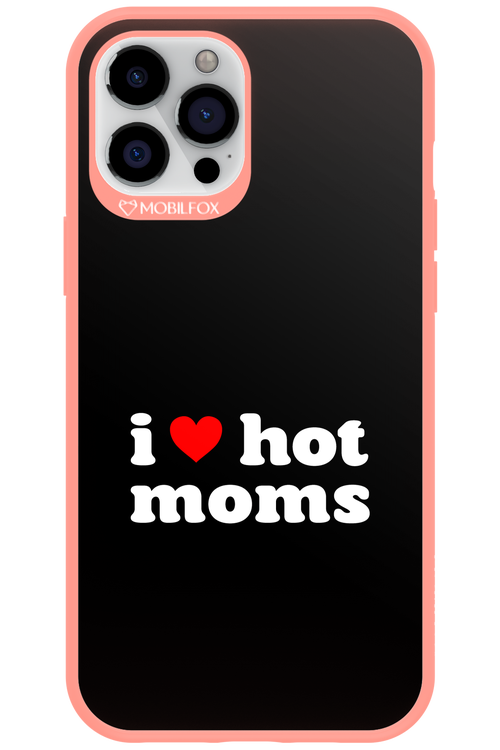 I love hot moms 2.0 - Apple iPhone 12 Pro Max