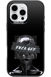 Fuck OFF - Apple iPhone 16 Pro Max