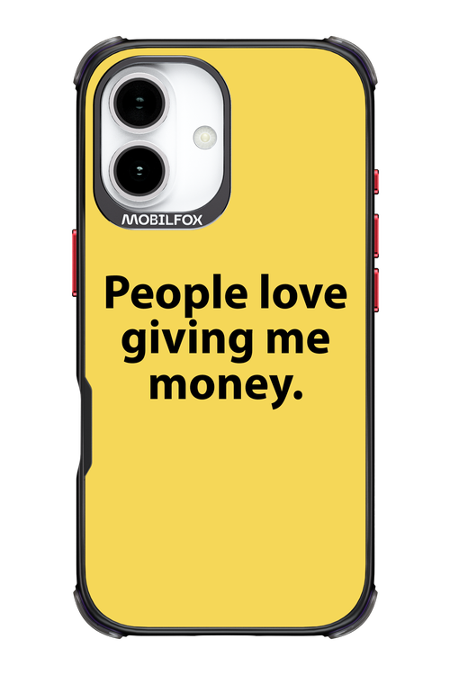 People love giving me money - Apple iPhone 17