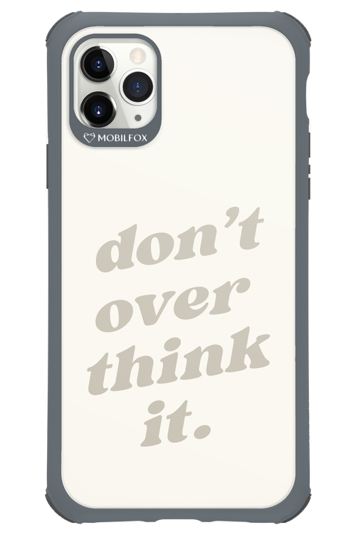 No OverThink - Apple iPhone 11 Pro Max