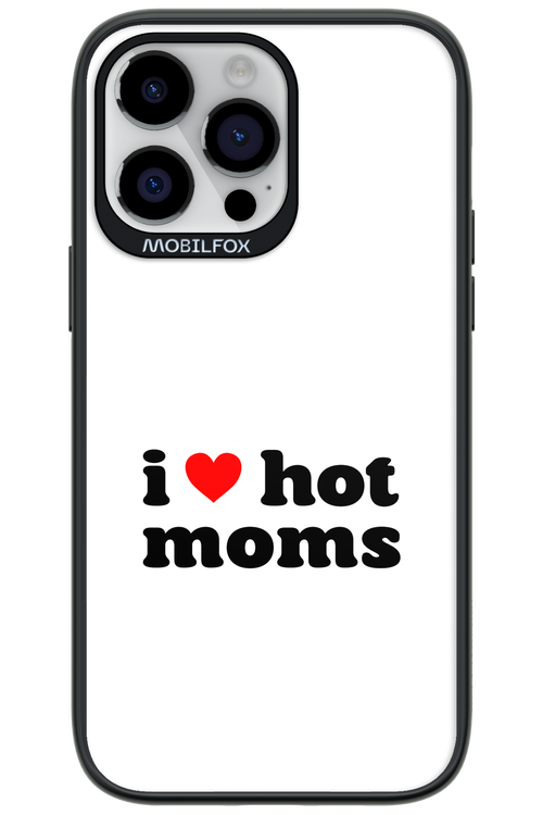 I love hot moms W - Apple iPhone 14 Pro Max