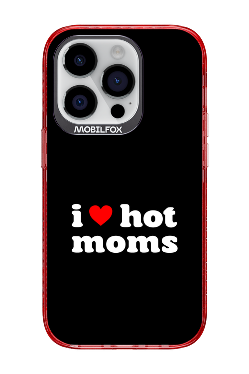 I love hot moms 2.0 - Apple iPhone 14 Pro