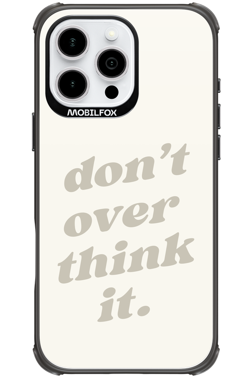 No OverThink - Apple iPhone 16 Pro Max