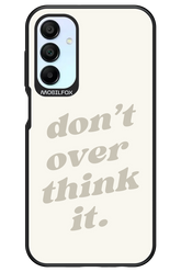 No OverThink - Samsung Galaxy A15