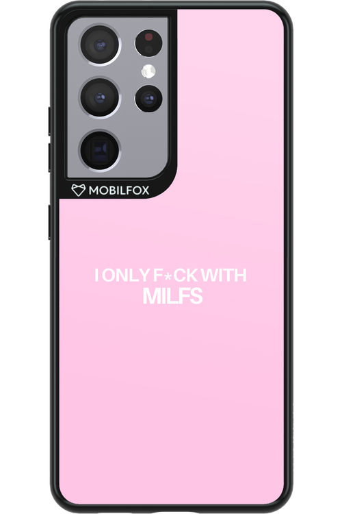 Only Milf Pink - Samsung Galaxy S21 Ultra