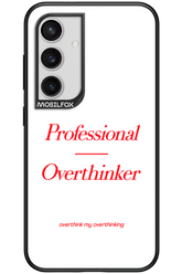 Pro Overthinker - Samsung Galaxy S24
